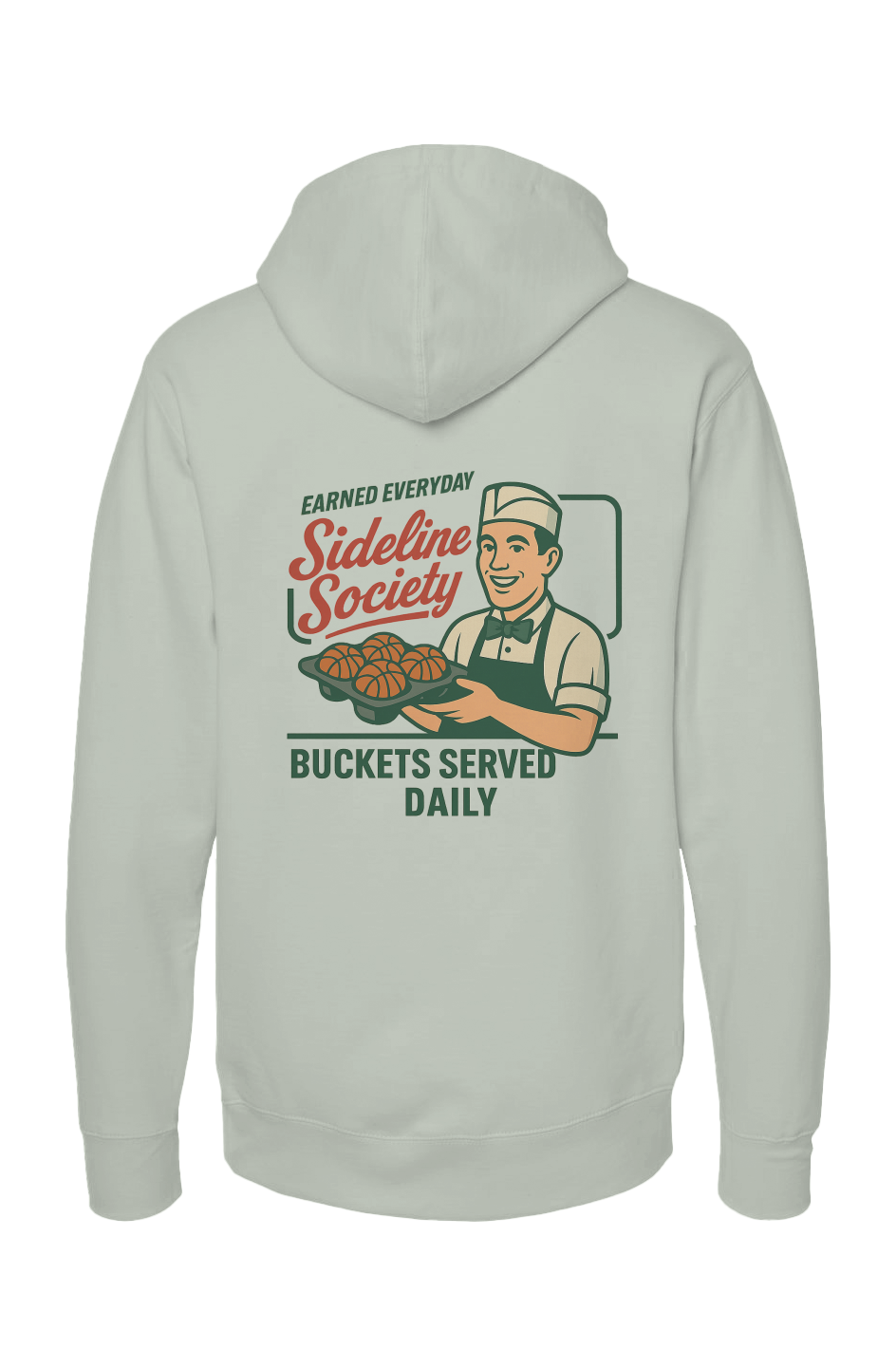 Buckets Served Daily Hoodie — Earned Everyday x Sideline Society