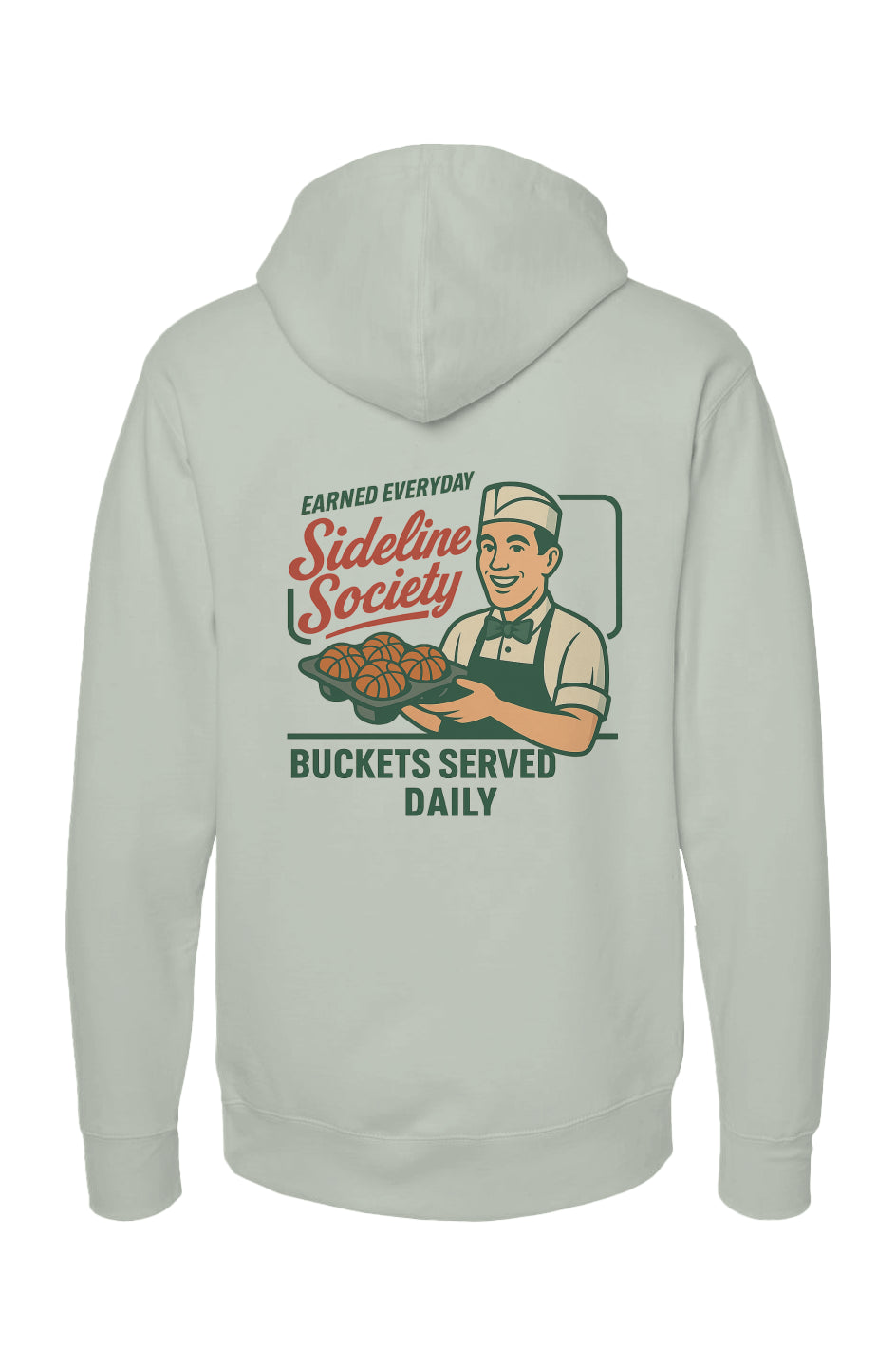 Buckets Served Daily Hoody — Earned Everyday x Sideline Society