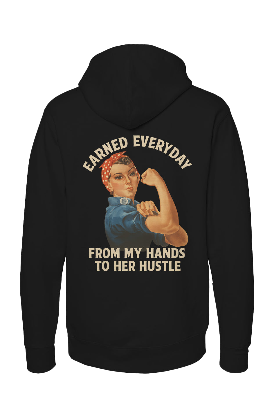 “GO MOM GO!!!”  Rosie the Riveter Hoodie — My Hands to Her Hustle